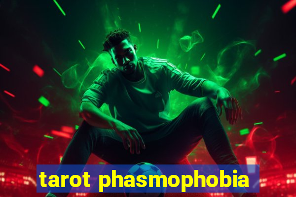 tarot phasmophobia